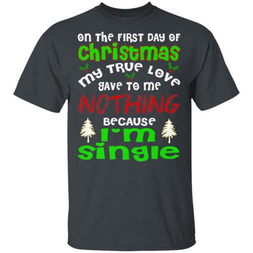 FUNNY TRUE LOVE I'M SINGLE Ugly Christmas