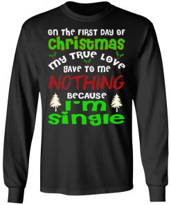 FUNNY TRUE LOVE I'M SINGLE Ugly Christmas