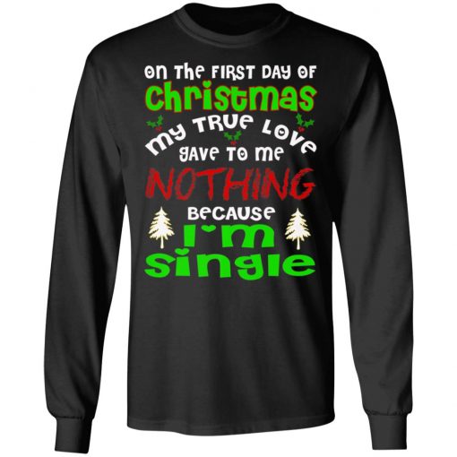 FUNNY TRUE LOVE I'M SINGLE Ugly Christmas