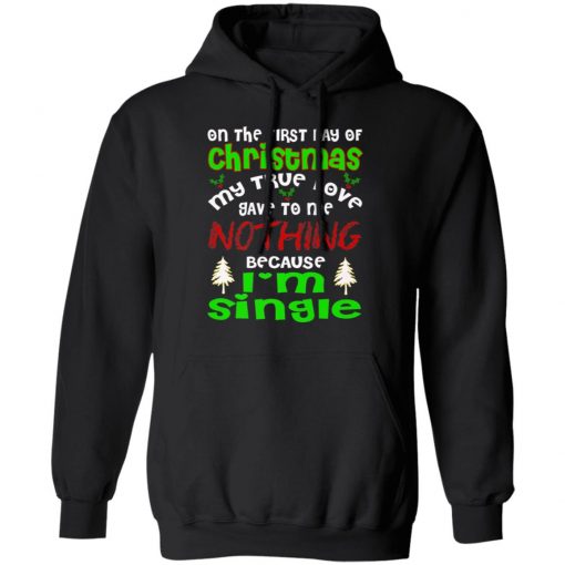 FUNNY TRUE LOVE I'M SINGLE Ugly Christmas