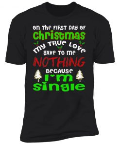 FUNNY TRUE LOVE I'M SINGLE Ugly Christmas