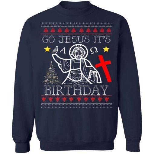 Funny Go Jesus Birthday Jumper Ugly Christmas Sweatshirt