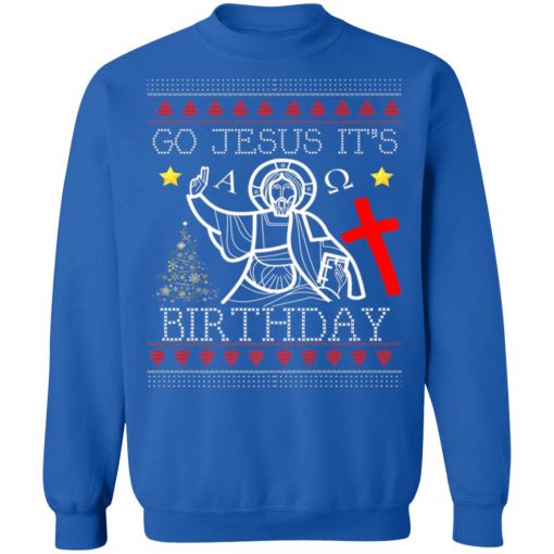 Funny Go Jesus Birthday Jumper Ugly Christmas Sweatshirt