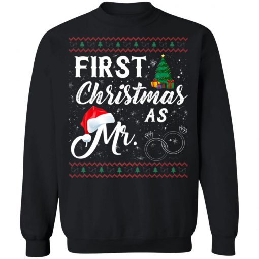 First Christmas As Mr Ugly Christmas Sweater