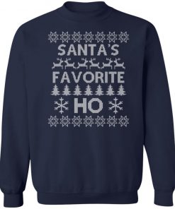 Santas Favorite Ho Funny Ugly Christmas Sweatshirt