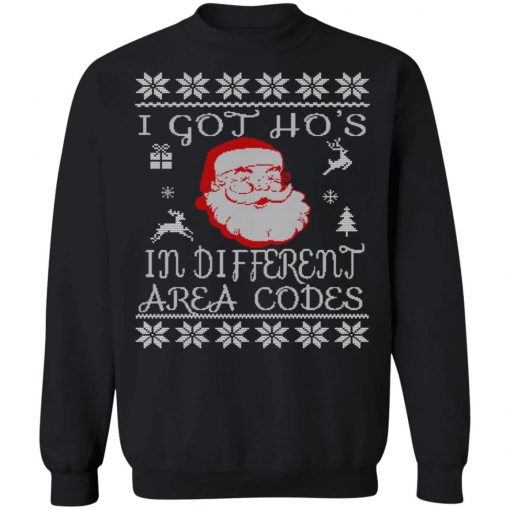 I Got Hos In Different Area Codes Funny Ugly Christmas Sweatshirt