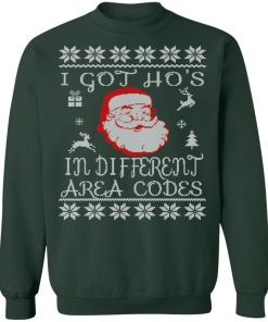 I Got Hos In Different Area Codes Funny Ugly Christmas Sweatshirt