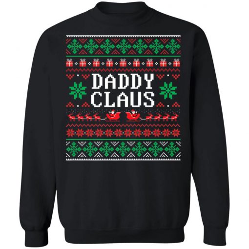 Daddy Claus Ugly Christmas Sweatshirt