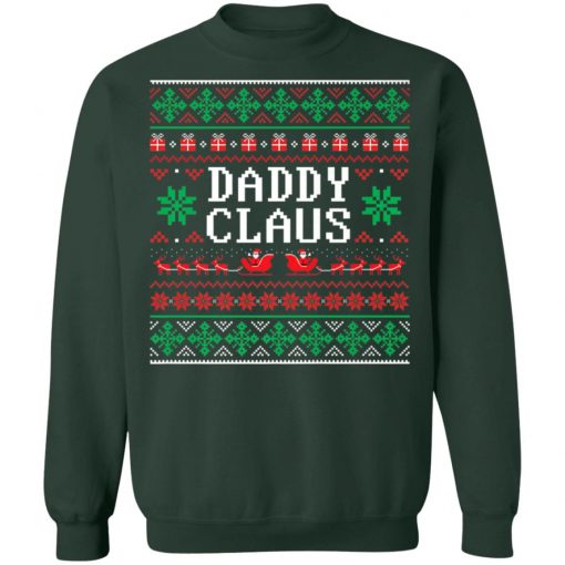 Daddy Claus Ugly Christmas Sweatshirt