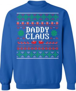 Daddy Claus Ugly Christmas Sweatshirt