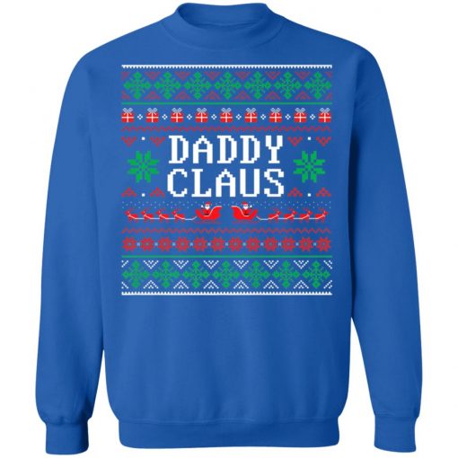 Daddy Claus Ugly Christmas Sweatshirt