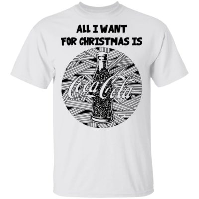 Black All I Want For Christmas Is Coca Cola Christmas