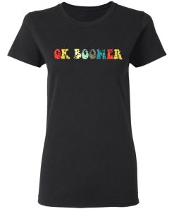 OK Boomer Gen Z Millennials Vintage Retro Meme Joke shirt