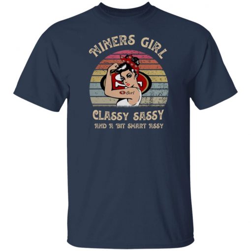 Niners Girl Classy Sassy And A Bit Smart Assy Vintage Tee shirt