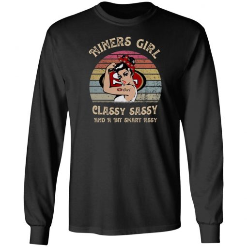 Niners Girl Classy Sassy And A Bit Smart Assy Vintage Tee