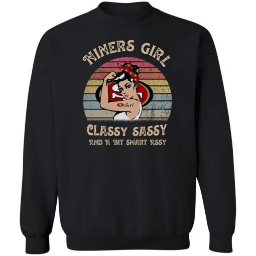 Niners Girl Classy Sassy And A Bit Smart Assy Vintage Tee