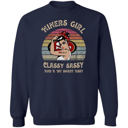 Niners Girl Classy Sassy And A Bit Smart Assy Vintage Tee