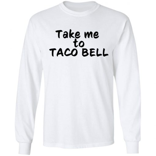 Take Me To Taco Bell
