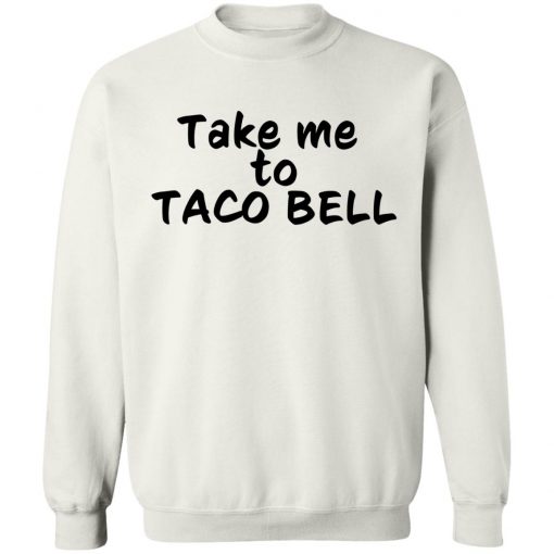Take Me To Taco Bell