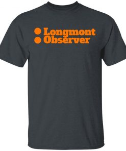 Longmont Observer Orange Shirt