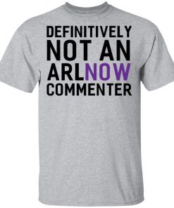 State Definitively That You Do Not Comment on ARLnow With This T-Shirt