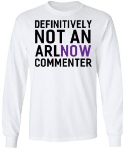 Definitely Not an ARLnow Commenter T-Shirt