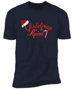 Christmas squad christmas shirt