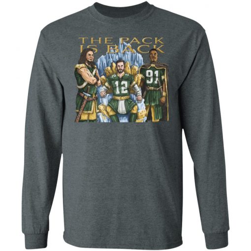 Nice Green Bay Packers The Pack Is Back Shirt Ls Hoodie