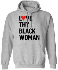 Love Thy Black Woman