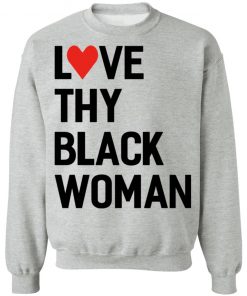 Love Thy Black Woman