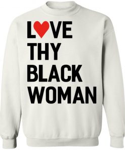 Love Thy Black Woman