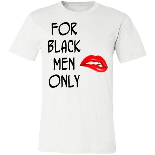 For Black Men Only Funny T-Shirt Tank Hoodie