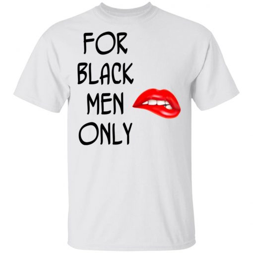 For Black Men Only Funny T-Shirt