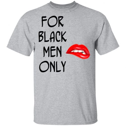 For Black Men Only Funny T-Shirt