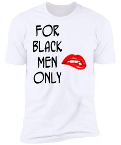 For Black Men Only Funny