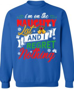 I'm on the naughter list and i regret nothing Christmas