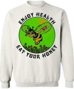 Enjoy Health Eat Your Honey