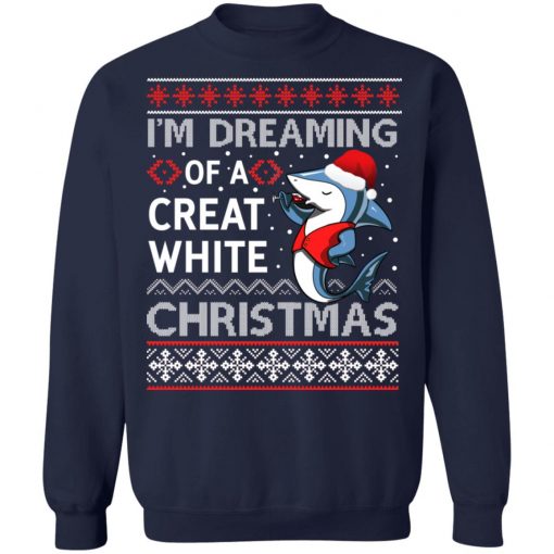 I'm Dreaming Of A Great White Ugly Christmas Sweater