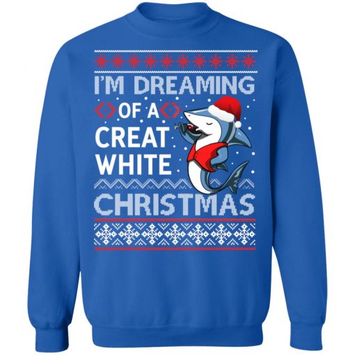 I'm Dreaming Of A Great White Ugly Christmas Sweater