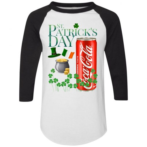 St. Patrick's Day Coca Cola Original Taste Shirt Raglan Hoodie