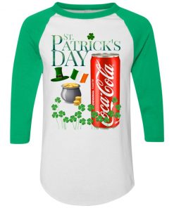 St. Patrick's Day Coca Cola Original Taste Shirt Raglan Hoodie