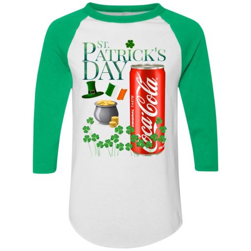 St. Patrick's Day Coca Cola Original Taste Shirt Raglan Hoodie