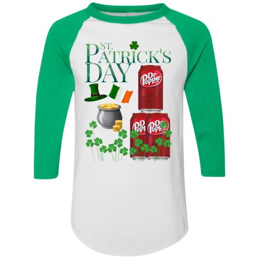 St. Patrick's Day Dr Pepper Shirt Raglan Hoodie