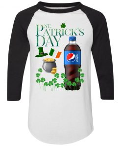 St. Patrick's Day Pepsi Shirt Raglan Hoodie