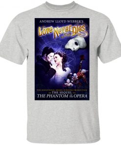 Love Never Dies Opera Shirt Ls Hoodie
