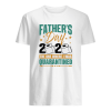 Father’s day 2020 the one where I was quarantined shirt