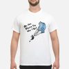 Nurse Mask oh the places you won’t go shirt