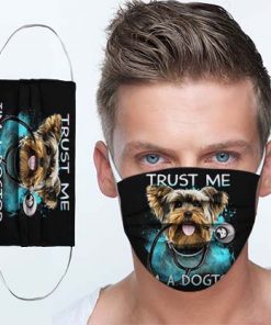 Yorkshire Terrier Doctor Trust me I’m a dogtor cloth mask