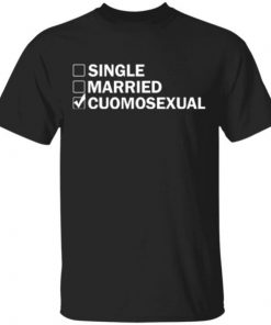 Single married Cuomosexual shirt, long sleeve, hoodie