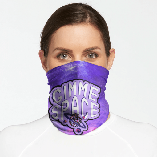 GIMME SPACE FACE MASK NECK GAITER